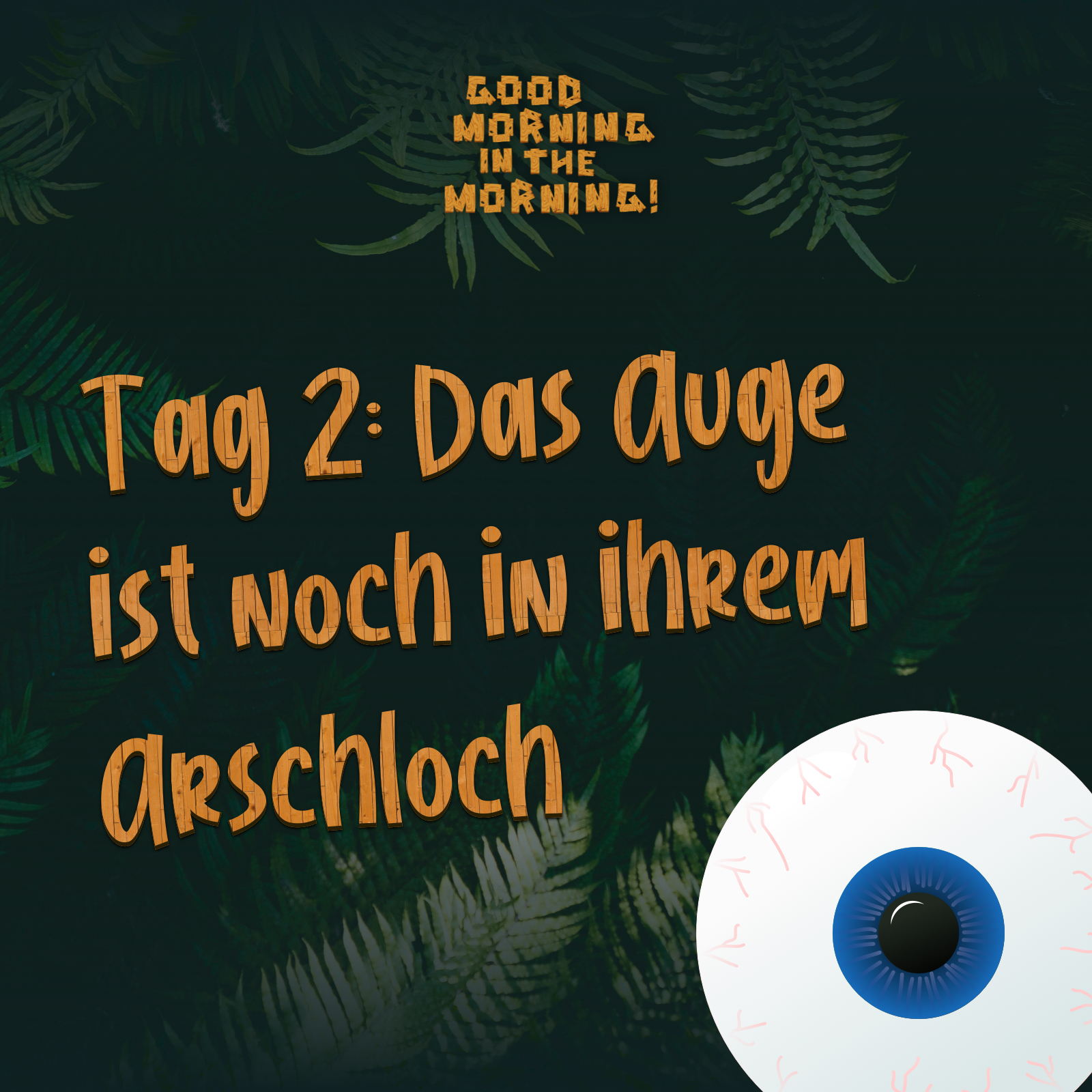 Good Morning in the Morning! – Der Podcast zum Dschungelcamp